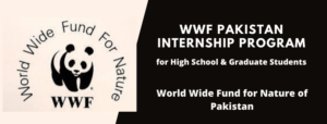 WWF Pakistan Internship Program 2022 for High School & Graduate Students