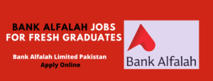 Bank Alfalah Jobs for Fresh Graduates