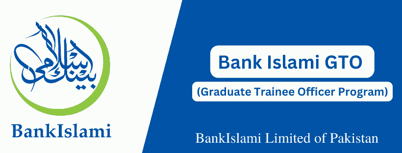 Bank Islami Graduate Trainee Program (GTO)