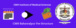 CMH Bahawalpur Fee Structure