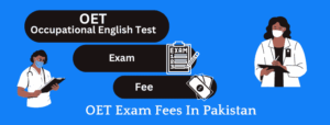 OET Exam Fees In Pakistan