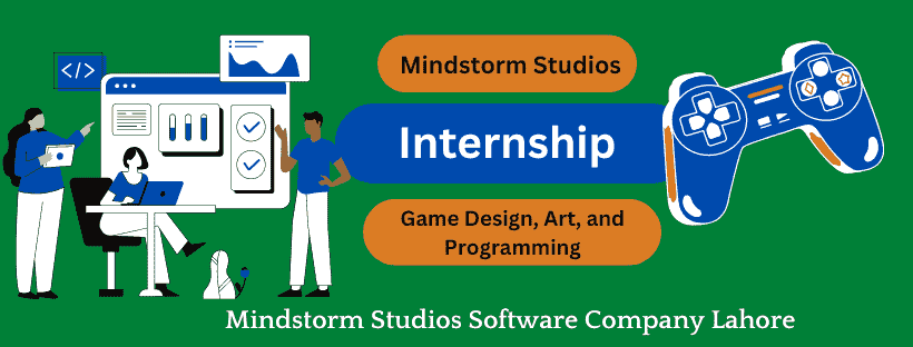 Mindstorm Studios Internship In Lahore Software Company