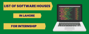 List of Software Houses in Lahore for Internship