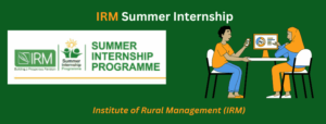 IRM Summer Internship (Institute of Rural Management) Apply Online