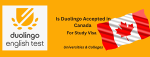 Is Duolingo Accepted in Canada for Study Visa