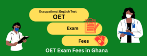 OET Exam Fees in Ghana
